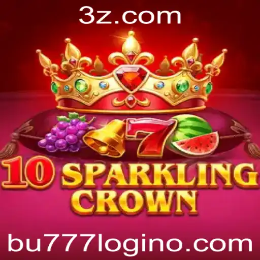 Descubra o Fascinante Mundo de 10SparklingCrown e Como o bu777 Login Pode Revolucionar Sua Experiência de Jogo